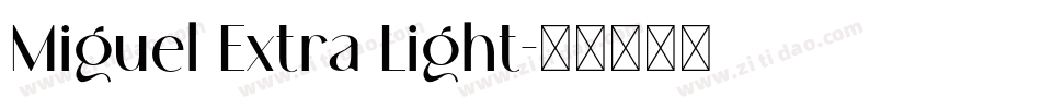 Miguel Extra Light字体转换